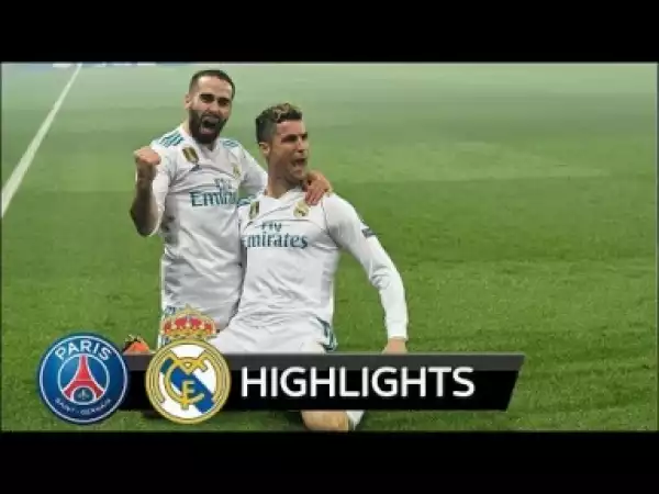 Video: PSG vs Real Madrid 1-2 - All Goals & Extended Highlights - UCL 06/03/2018 HD